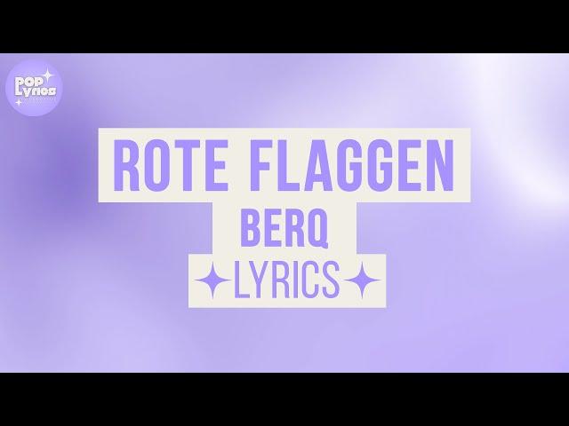 Berq - Rote Flaggen (Lyric Video)