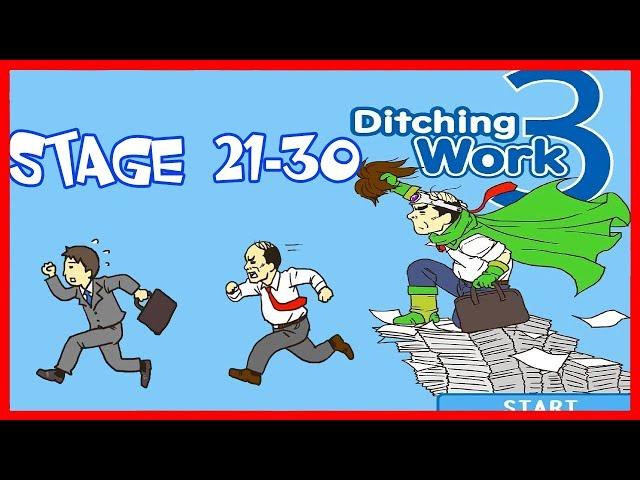 Ditching Work 3 Android/ios Gameplay Stage 21 - 30