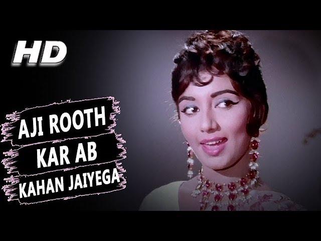 Aji Rooth Kar Ab Kahan Jaiyega | Lata Mangeshkar | Arzoo 1965 Songs | Sadhana, Rajendra Kumar