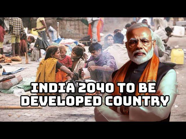 Modi's lie: India will become a developed country in 2040!