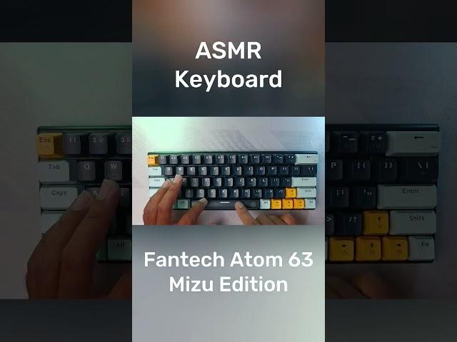 ASMR Keyboard Fantech Atom 63 Mizu Edition