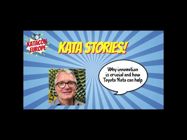 Kata Stories #9 - Why innovation is crucial and how Toyota Kata can help