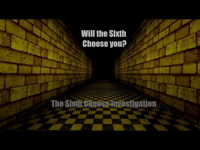 The Sixth Choose Investigation