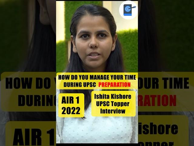 UPSC Topper Ishita Kishori, AIR 1 | How Do You Manage Your Time During UPSC Preparation? #ias #upsc