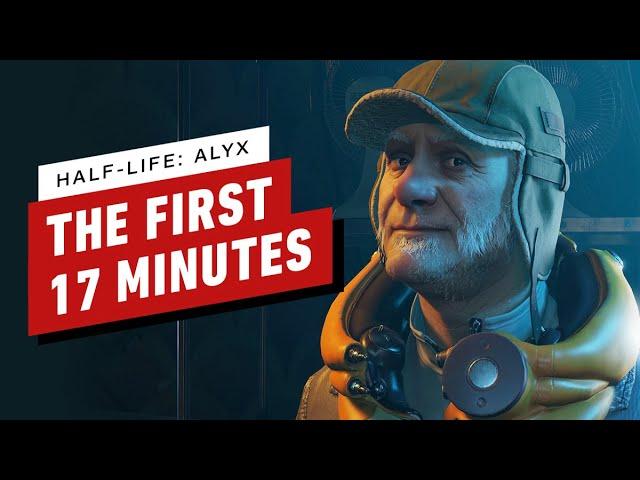 The First 17 Minutes of Half-Life: Alyx