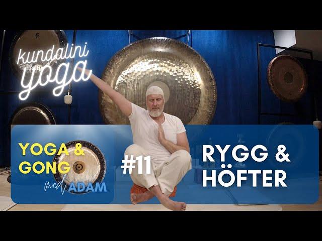 Kundaliniyoga: Yoga & Gong #11 - Rygg & Höfter