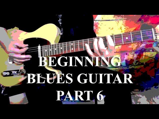 BEGINNING BLUES GUITAR - PART 6 - "Combining Rhythm & Lead Playing