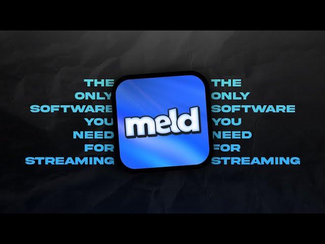 Easiest Software for Streaming. | Meld Studio