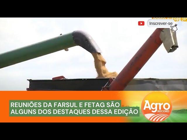 Agro Record: Confira os destaques do mundo rural