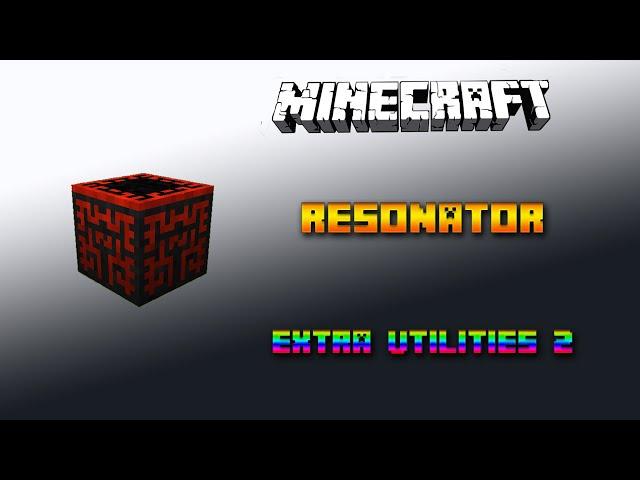 Resonator  Minecraft Extra Utilities 2 Tutorial  Deutsch / German