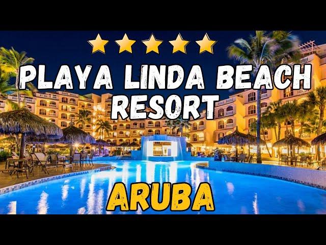 Playa Linda Beach Resort - Aruba (All-Inclusive Resort)