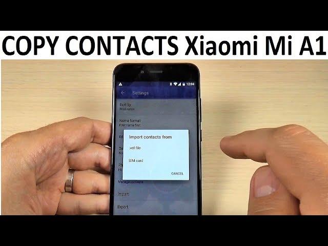 How to COPY CONTACTS from SIM to PHONE on Xiaomi Mi A1