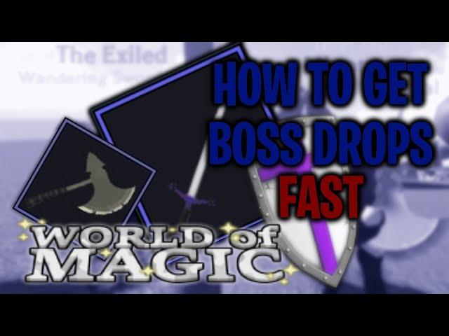 HOW TO GET BOSS DROPS FAST | World Of Magic