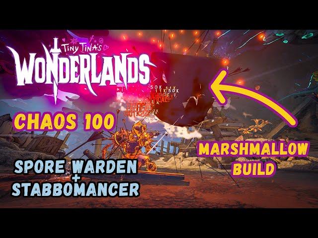 Tiny Tina’s Wonderlands : Chaos 100 | Spore Warden/Stabbomancer - Marshmallow Build (2024)