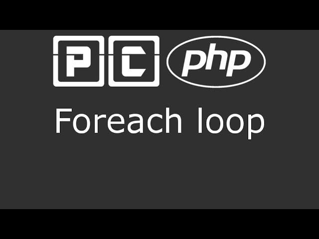 PHP beginners tutorial 30 - foreach loop