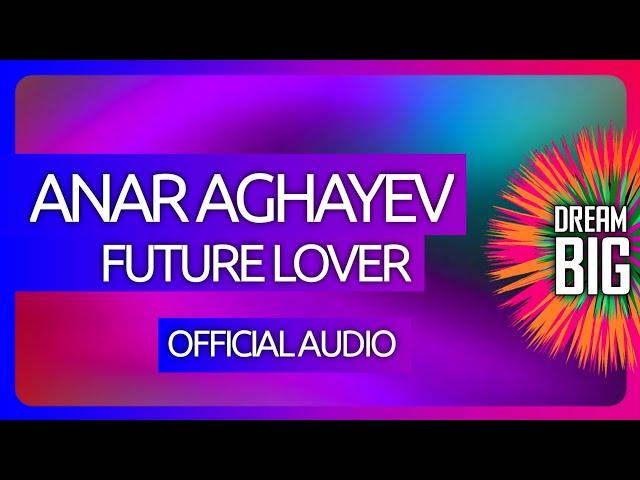 Anar Aghayev - Future Lover (Brunette's Song Cover)