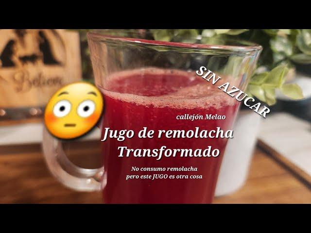 Jugo de Remolacha Transformado waooo