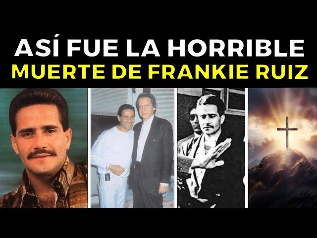 Así Fue la Trágica Y Legendaria Vida de FRANKIE RUIZ