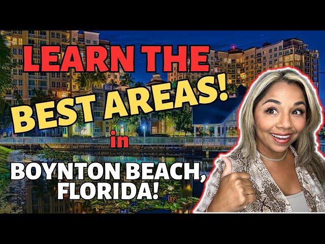 Where to Live in Boynton Beach Florida! - EVERYTHING YOU NEED TO KNOW!