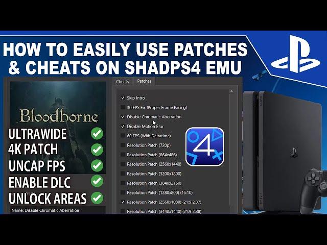 Shadps4 Patches & Cheats Full Tutorial | Ultrawide Bloodborne, 60 FPS, Enable DLC and More