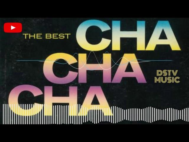 THE BEST CHA CHA CHA DANCE MUSIC #chacha