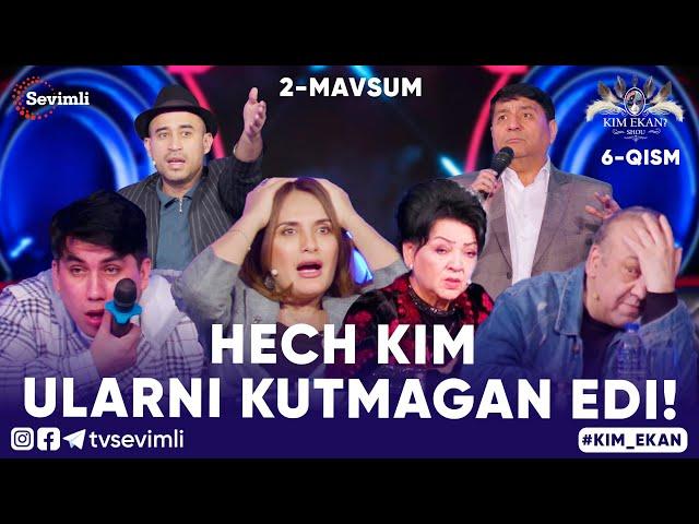 KIM EKAN 2-MAVSUM | 6-QISM HECH KIM ULARNI KUTMAGAN EDI!