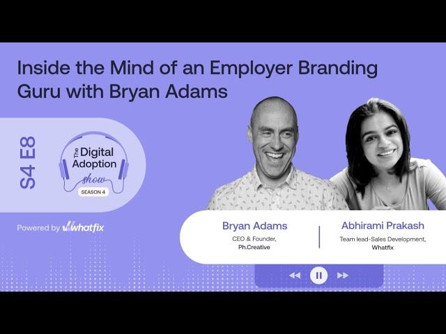 Inside the Mind of an Employer Branding Guru with Bryan Adams | Podcast