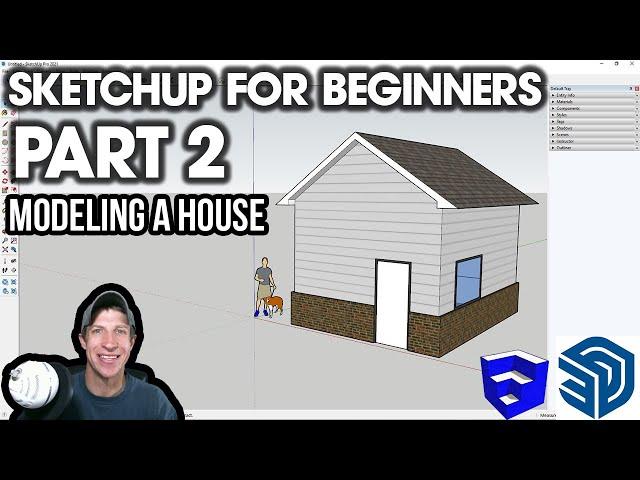 Getting Started with SketchUp in 2021 Part 2 - MODELING A HOUSE! Desktop Version Beginner Tutorial!