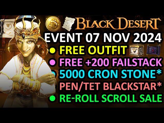 FREE OUTFIT, +200 FS, RE-ROLL SCROLL, 5000 CRON , PEN/TET BLACKSTAR* (BDO Event, 07 Nov 2024) Update