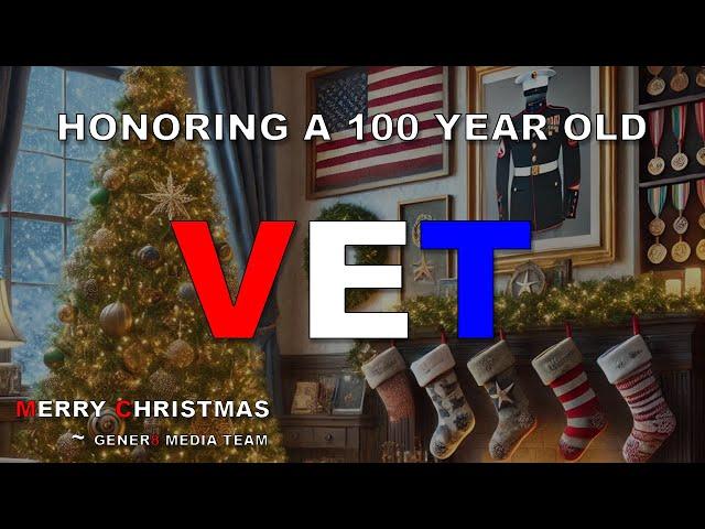 Honoring a 100 Year Old VETERAN! Merry Christmas To All Who Served!