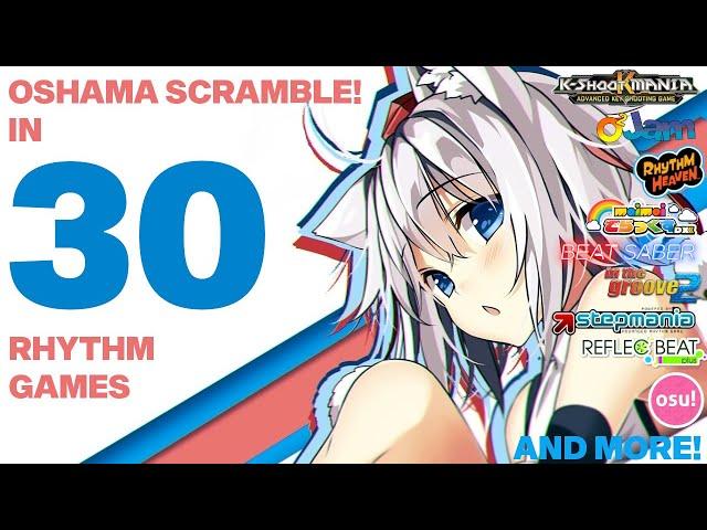 Oshama Scramble in 30 Rhythm Games!