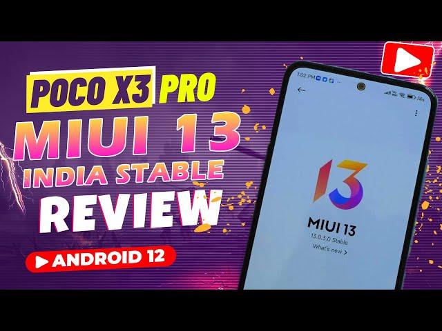 POCO X3 PRO MIUI 13 Android 12 | Official India Stable Update Review | Faster, Smoother But....