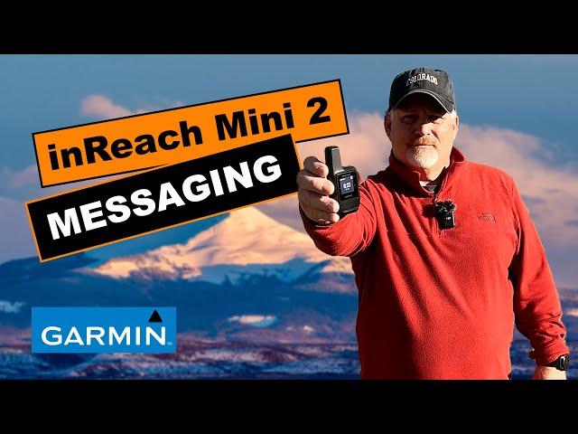 How to Message on the Garmin inReach Mini 2 and the Messenger App