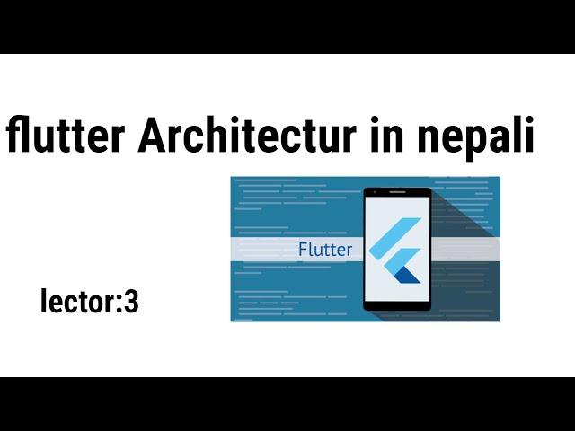 flutter architecture || flutter and dart complete tutorial in nepali||flutter ||dart||flutter