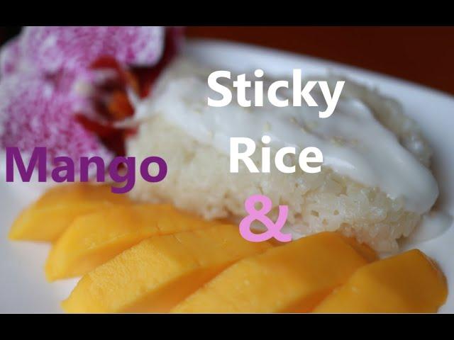 HOW TO MAKE COCONUT STICKY RICE AND MANGO (បាយដំណើបផ្អែមខ្ទិះដូងនិងស្វាយទុំ)