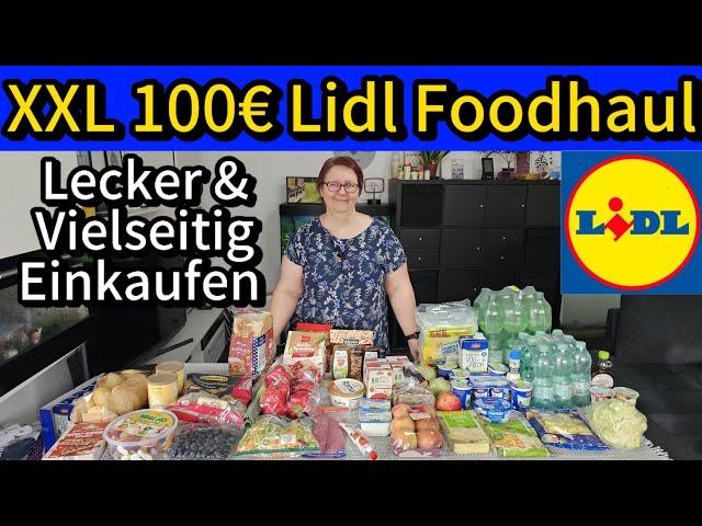 XXL 100 Euro Lidl Food Haul lecker vielseitig & gesund einkaufen