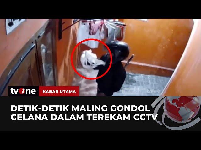 Terekam Jelas, Tingkah Maling saat Gondol Celana Dalam Wanita di Pulogadung | Kabar Utama tvOne