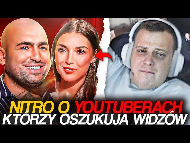 NITRO O YOUTUBERACH, KTÓRZY OSZUKUJĄ WIDZÓW