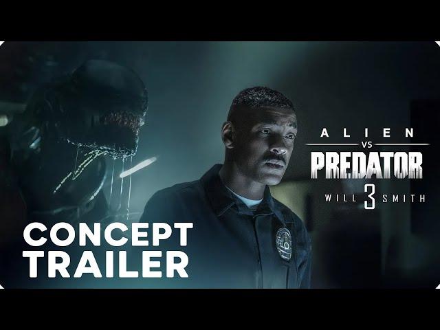 Alien vs Predator 3 – Full Concept Trailer  – Will Smith