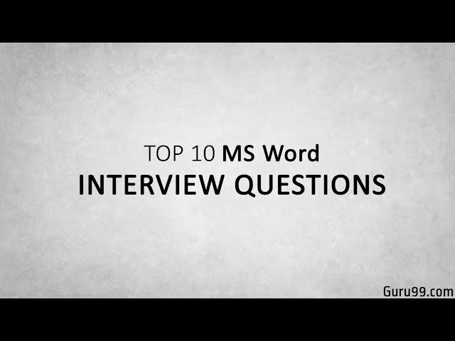 Top 5 MS Office (Microsoft Word ) Interview Questions and Answers