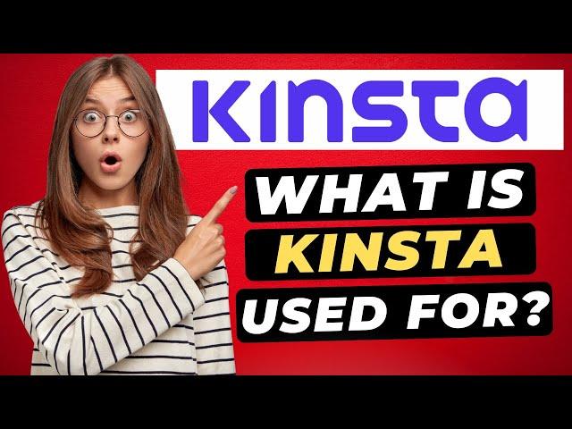 What Is Kinsta? What Is Kinsta Used For? Why You Need Them For Managed WordPress Hosting!? 