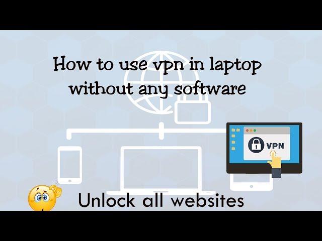 How to use vpn in laptop without any software.||bhairab chaudhary||