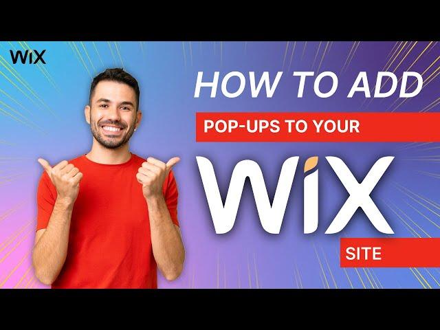 How to Add Pop Ups to Your Wix Site