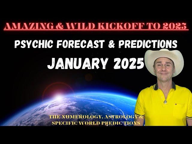 January 2025 Psychic Forecast & Predictions-️ A Wild & Amazing Kickoff To 2025!