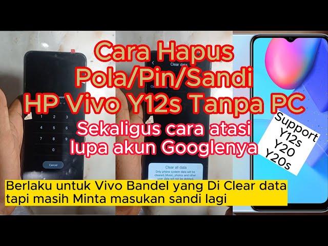 cara atasi HP vivo y12s lupa pola tanpa PC yang masih minta kunci lagi sewaktu mau direset cleardata