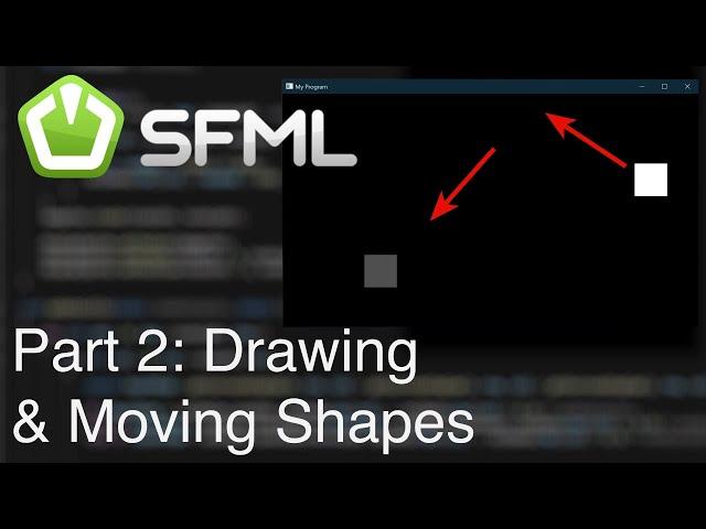 C++ SFML Beginner Tutorial EP2: Drawing & Moving Shapes