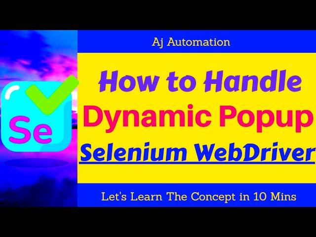 How to Handle Dynamic Popup which displayed only sometimes after specific step in Selenium WebDriver