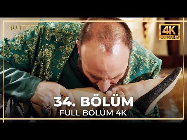 Muhteşem Yüzyıl 34. Bölüm (4K)