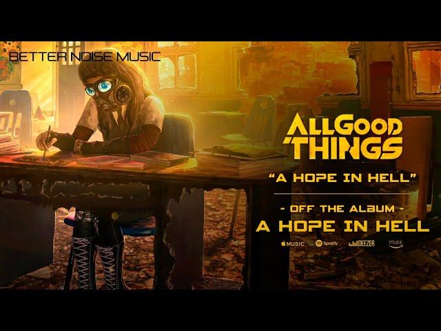 All Good Things - A Hope In Hell (Official Audio)