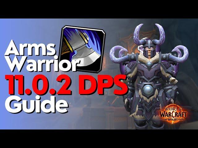 Arms Warrior The War Within Guide - Season 1 M+ & Raid